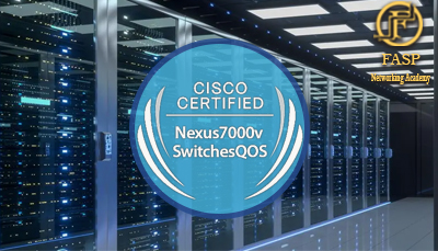 آموزش دوره Cisco Nexus 7000 SwitchesQOS